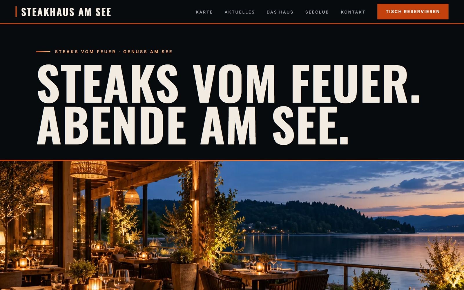 Bildschirmfoto der Beispiel-Website „Steakhaus am See“, Desktop-Ansicht: dunkle Startseite mit der Überschrift „Steaks vom Feuer. Abende am See.“